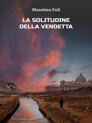 cover image of La Solitudine della Vendetta